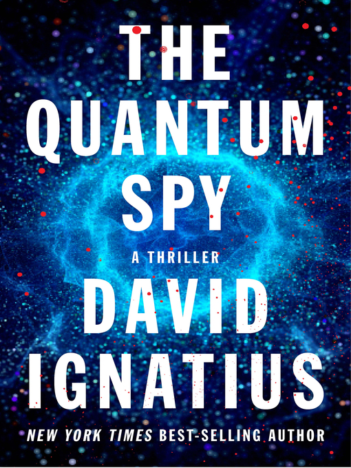Nimiön The Quantum Spy lisätiedot, tekijä David Ignatius - Odotuslista